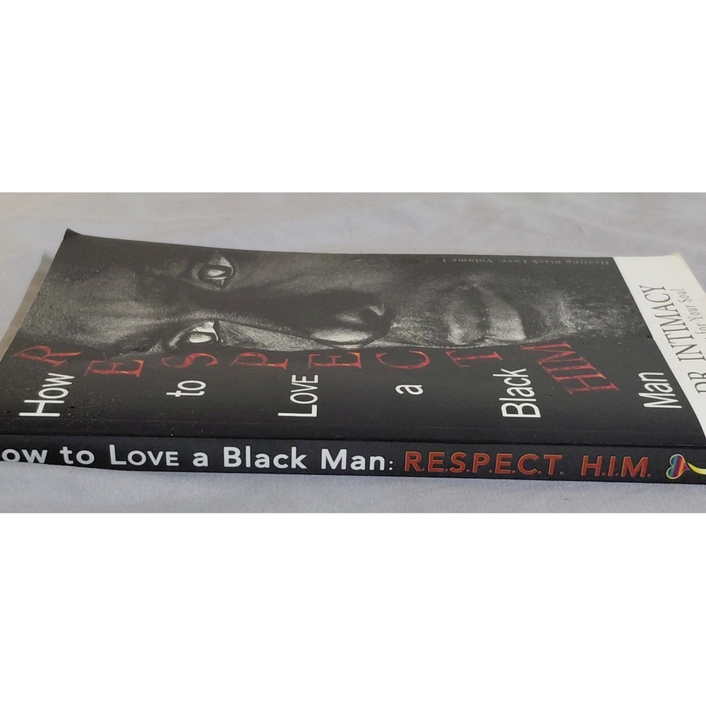 How to Love a Black Man R.E.S.P.E.C.T. H.I.M. Laneen Haniah Paperback 2018 - Picture 2 of 4